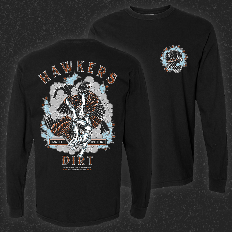 Hawkers Do It in the Dirt - Long Sleeve