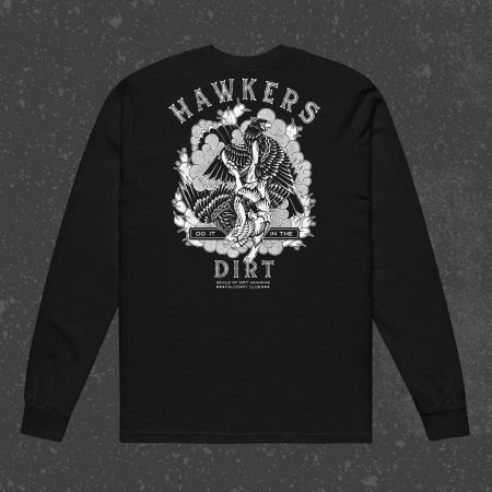 Hawkers Do It In The Dirt - Longsleeve